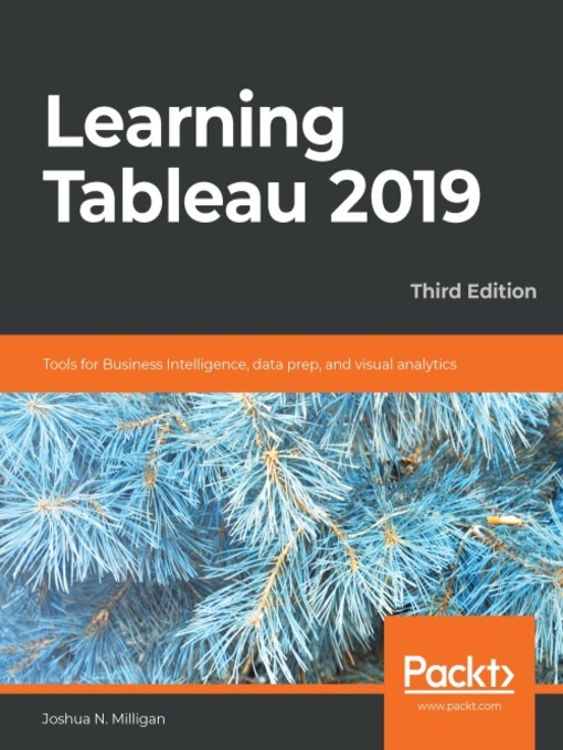Title details for Learning Tableau 2019 by Joshua N. Milligan - Available